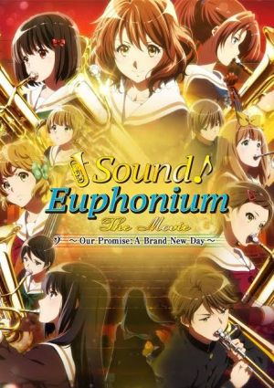 Hibike! Euphonium Movie 3: Chikai no Finale