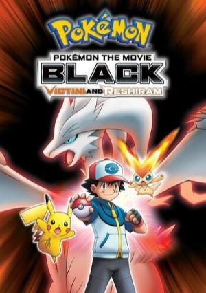 Pokemon Movie 14 Black: Victini to Shiroki Eiyuu Reshiram