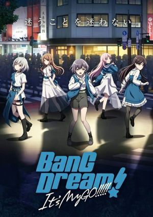 BanG Dream! It's MyGO!!!!! 