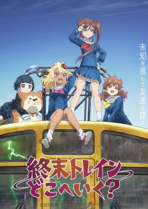 Shuumatsu Train Doko e Iku?